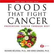Foods that fight cancer by Richard Beliveau, Denis Gingras