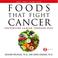 Cover of: Foods That Fight Cancer