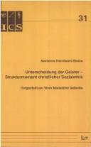 Cover of: Unterscheidung der Geister-Strukturmoment christlicher Sozialethik by Marianne Heimbach-Steins, Marianne Heimbach-Steins