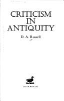 Cover of: Criticism in antiquity by D. A. Russell