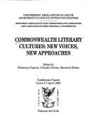 Cover of: Commonwealth literary cultures | European Association for Commonwealth Literature and Language Studies. Conference