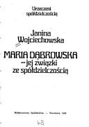Maria Dąbrowska by Janina Wojciechowska