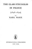 Cover of: The class struggles in France, 1848 to 1850 by Karl Marx