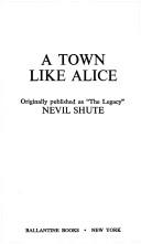 Cover of: A Town Like Alice | Nevil Shute