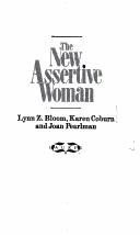 The new assertive woman by Lynn Z. Bloom