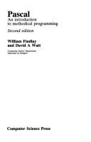 Cover of: Pascal an Introduction to Methodical Programming Edition (Computer Software Engineering Series) by William Findlay, William Findlay