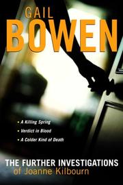 Cover of: The Further Investigations of Joanne Kilbourn by Gail Bowen, Gail Bowen