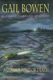 Cover of: A colder kind of death: a Joanne Kilbourn mystery