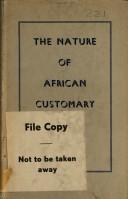 Cover of: The nature of African customary law.