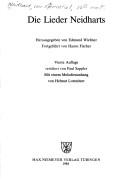 Die Lieder Neidharts by Neidhart von Reuenthal, Neidhart von Reuental, Hanns Fischer, Paul Sappler, Edmund Wießner