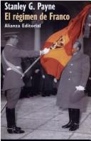 Cover of: El régimen de Franco, 1936-1975 by Stanley G. Payne