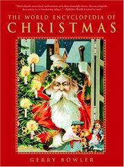 Cover of: The World Encyclopedia of Christmas by Gerry Bowler