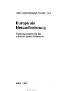 Cover of: Europa als Herausforderung by Peter Gerlich, Heinrich Neisser (Hg.).