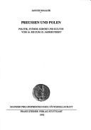 Cover of: Preussen und Polen: Politik, Stände, Kirche und Kultur vom 16. bis zum 18. Jahrhundert