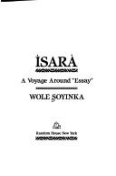 Cover of: Ìsarà, a voyage round "Essay" by Wole Soyinka