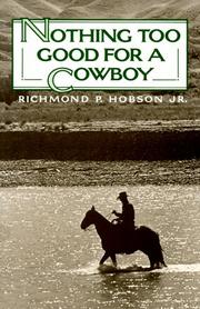 Cover of: Nothing Too Good for a Cowboy