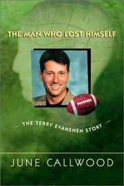 Cover of: The Man Who Lost Himself by June Callwood, Terry Evanshen