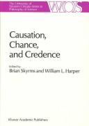 Cover of: Causation in decision, belief change, and statistics by Irvine Conference on Probability and Causation (1985 University of California, Irvine)