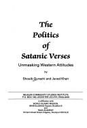 Cover of: The politics of Satanic Verses by Shoaib Qureshi