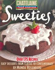 Cover of: Sweeties: Easy Desserts from Classic to Contemporary (Chatelaine Food Express Series , Vol 3)