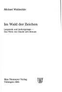 Cover of: Im Wald der Zeichen: Linguistik und Anthropologie : das Werk von Claude Lévi-Strauss