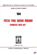 Cover of: Pistas para quedar mirando by María Elena Ramos