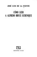 Cover of: Cómo leer a Alfredo Bryce Echenique