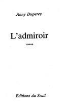 Cover of: admiroir: roman.