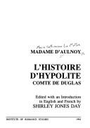 Cover of: L' histoire d'Hypolite, comte de Duglas by Marie-Catherine Le Jumelle de Berneville comtesse d'Aulnoy