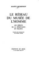 Cover of: Le réseau du Musée de l'Homme by Blumenson, Martin.