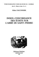 Cover of: Index-concordance des écrits sur l'Abbé de Sainte-Pierre