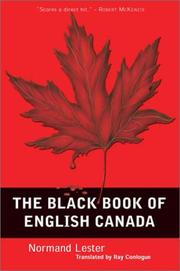 Cover of: The black book of English Canada by Normand Lester