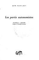 Cover of: Les partis autonomistes by Daniel-Louis Seiler