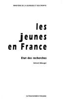 Cover of: Les jeunes en France by Gérard Mauger