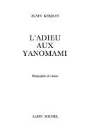 Cover of: 'adieu aux Yanomami