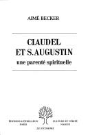 Cover of: Claudel et S. Augustin: une parenté spirituelle.