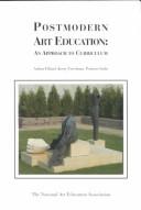 Cover of: Postmodern art education: an approach to curriculum