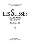 Cover of: Les suisses: modes de vie, traditions, mentalités