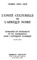 Cover of: L' unité culturelle de l'Afrique noire by Cheikh Anta Diop