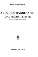 Cover of: Charles Baudelaire: une micro-histoire : chronologie baudelairienne.