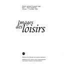 Cover of: Images des loisirs.