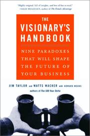 Cover of: Visionary's Handbook: Nine Paradoxes That Will Shape the Future of Your Business