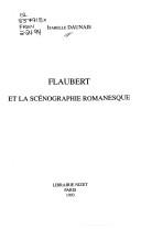 Cover of: Flaubert et la scénographie romanesque