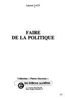 Cover of: Faire de la politique