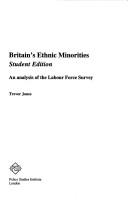 Cover of: Britain's ethnic minorities: an analysis of the Labour Force Survey