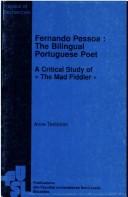 Cover of: Fernando Pessoa, the bilingual Portuguese poet | Anne Terlinden