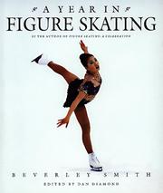 Cover of: A Year in Figure Skating by Beverley Smith, Dan Diamond