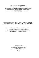Cover of: Essais sur Montaigne: la régulation de l'imaginaire : éthique et politique