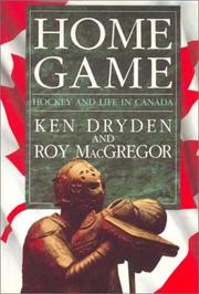 Cover of: Home Game: Hockey and Life in Canada