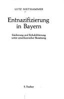 Entnazifierung in Bayern by Lutz Niethammer